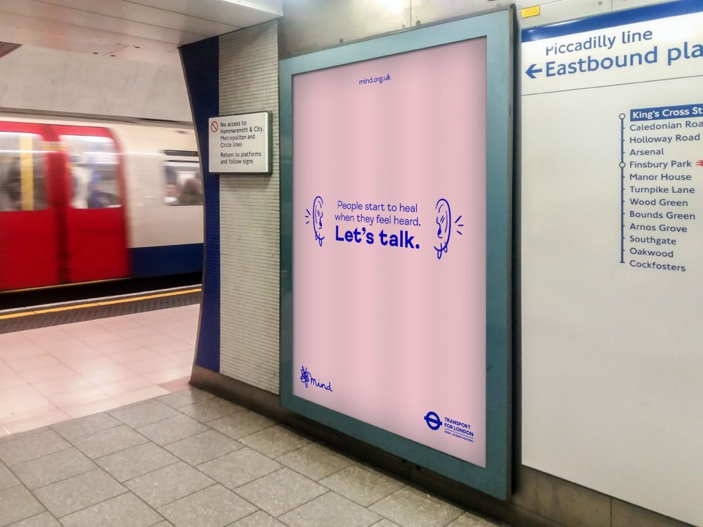 An advert for Mind displayed on the London Underground using 6-sheet posters.